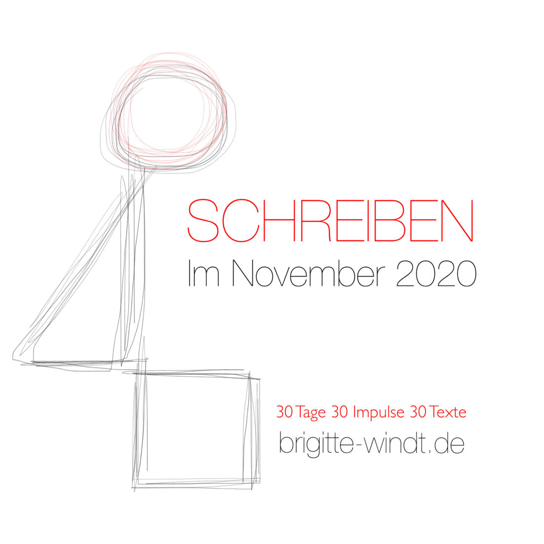 Schreiben im November 2020, 30 Tage, 30 Impulse, 30 Texte, Brigitte Windt